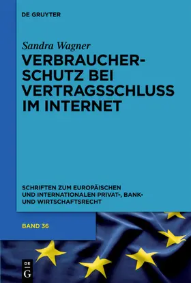 Wagner | Verbraucherschutz bei Vertragsschluss im Internet | E-Book | sack.de