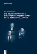 Hilgendorf |  Die deutschsprachige Strafrechtswissenschaft in Selbstdarstellungen | eBook | Sack Fachmedien
