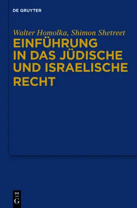 Homolka / Shetreet |  Einführung in das Jüdische und Israelische Recht | eBook | Sack Fachmedien