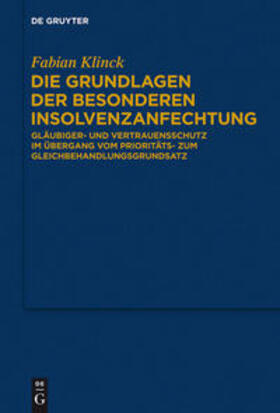 Klinck | Die Grundlagen der besonderen Insolvenzanfechtung | Buch | 978-3-89949-803-5 | sack.de