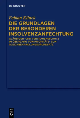 Klinck |  Die Grundlagen der besonderen Insolvenzanfechtung | eBook | Sack Fachmedien