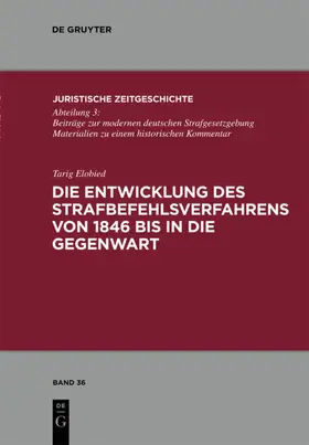 Elobied | Die Entwicklung des Strafbefehlsverfahrens von 1846 bis in die Gegenwart | E-Book | sack.de