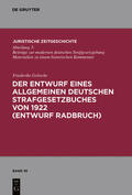 Goltsche |  Der Entwurf eines Allgemeinen Deutschen Strafgesetzbuches von 1922 (Entwurf Radbruch) | Buch |  Sack Fachmedien