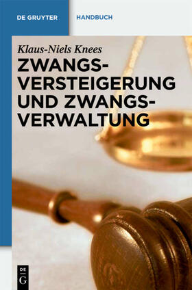 Knees | Zwangsversteigerung und Zwangsverwaltung | Buch | 978-3-89949-841-7 | sack.de