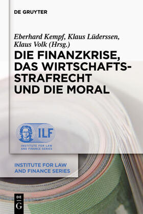 Lüderssen / Kempf / Volk | Die Finanzkrise, das Wirtschaftsstrafrecht und die Moral | E-Book | sack.de