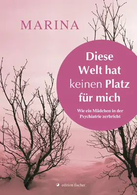 Marina |  Diese Welt hat keinen Platz für mich | eBook | Sack Fachmedien