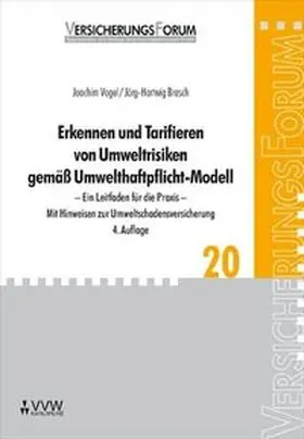 Vogel / Brasch / Bach |  Erkennen und Tarifieren von Umweltrisiken gemäß Umwelthaftpflicht-Modell | Buch |  Sack Fachmedien