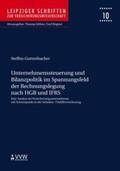 Guttenbacher / Wagner / Köhne |  Unternehmenssteuerung und Bilanzpolitik im Spannungsfeld der Rechnungslegung nach HGB und IFRS | Buch |  Sack Fachmedien