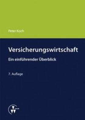 Koch | Versicherungswirtschaft | Buch | 978-3-89952-702-5 | sack.de