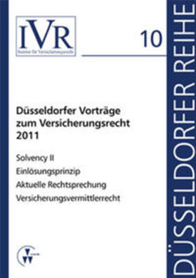 Looschelders / Michael | Düsseldorfer Vorträge zum Versicherungsrecht 2011 | Buch | 978-3-89952-710-0 | sack.de