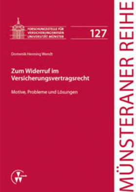 Wendt / Dörner / Ehlers | Zum Widerruf im Versicherungsvertragsrecht | Buch | 978-3-89952-718-6 | sack.de