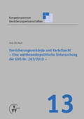 Rauh / Torsten / Schulenburg |  Versicherungsverbände und Kartellrecht | Buch |  Sack Fachmedien