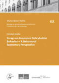 Knoller / Richter / Hartung |  Essays on Insurance Policyholder Behavior - A Behavioral Economics Perspective | Buch |  Sack Fachmedien