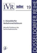 Looschelders / Michael |  3. Düsseldorfer Verkehrsrechtsforum | Buch |  Sack Fachmedien