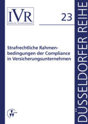 Looschelders / Michael | Strafrechtliche Rahmenbedingungen der Compliance in Versicherungsunternehmen | Buch | 978-3-89952-884-8 | sack.de