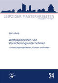 Ledwig / Wagner |  Wertpapierleihen von Versicherungsunternehmen | Buch |  Sack Fachmedien