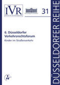 Looschelders / Michael |  6. Düsseldorfer Verkehrsrechtsforum | Buch |  Sack Fachmedien