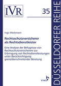 Weckmann / Looschelders / Michael |  Rechtsschutzversicherer als Rechtsdienstleister | Buch |  Sack Fachmedien
