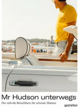 Gestalten / Klanten / Servert |  Mr Hudson Unterwegs | Buch |  Sack Fachmedien