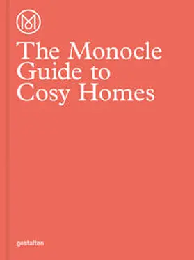 Monocle | The Monocle Guide to Cosy Homes | Buch | 978-3-89955-560-8 | www.sack.de