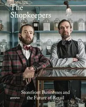 Klanten / Ehmann / Borges |  The Shopkeepers | Buch |  Sack Fachmedien