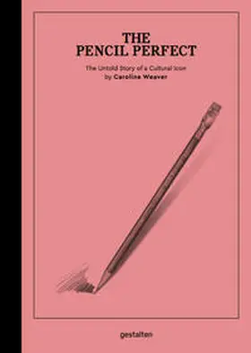 Weaver / Gestalten / Klanten |  The Pencil Perfect | Buch |  Sack Fachmedien