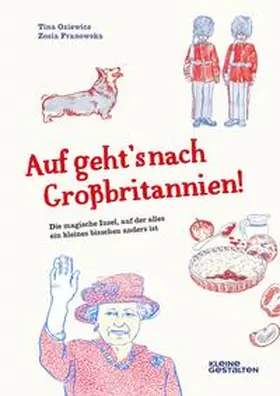 Oziewicz / Klanten / Niebius |  Auf geht's nach Großbritannien! | Buch |  Sack Fachmedien