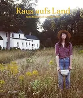 Gestalten / Klanten / Kurze |  Raus aufs Land | Buch |  Sack Fachmedien