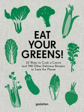Dieng / Persson / Klanten |  Eat Your Greens! | Buch |  Sack Fachmedien