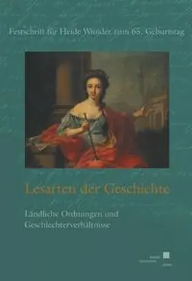 Flemming / Puppel / Trossbach |  Lesarten der Geschichte: ländliche Ordnungen und Geschlechterverhältnisse | Buch |  Sack Fachmedien