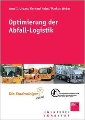 Urban / Hahn / Weber |  Optimierung der Abfall-Logistik | Buch |  Sack Fachmedien