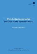 Brandes / Eger / Kraft |  Wirtschaftswissenschaften zwischen Markt, Norm und Moral | Buch |  Sack Fachmedien