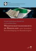 Cepl-Kaufmann / Gross / Mölich |  Wissenschaftsgeschichte im Rheinland unter besonderer Berücksichtigung von Raumkonzepten | Buch |  Sack Fachmedien