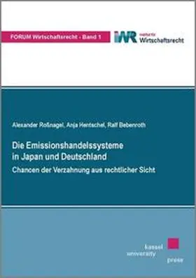 Rossnagel / Hentschel / Bebenroth |  Die Emissionshandelssysteme in Japan und Deutschland | Buch |  Sack Fachmedien