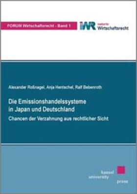 Rossnagel / Hentschel / Bebenroth | Rossnagel, A: Emissionshandelssysteme in Japan und Deutschla | Buch | 978-3-89958-464-6 | sack.de