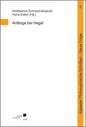 Schmied-Kowarzik / Eidam |  Anfänge bei Hegel | Buch |  Sack Fachmedien