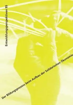 Müller-Plantenberg |  Der Bildungsprozess beim Aufbau der Solidarischen Ökonomie | Buch |  Sack Fachmedien