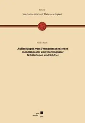 Rück |  Auffassungen vom Fremdsprachenlernen monolingualer und plurilingualer Schülerinnen und Schüler | Buch |  Sack Fachmedien