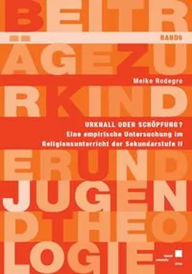 Rodegro |  Urknall oder Schöpfung? | Buch |  Sack Fachmedien