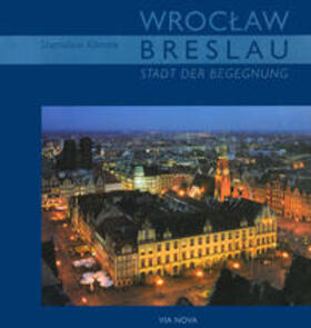 Klimek |  Breslau - Stadt der Begegnung | Buch |  Sack Fachmedien