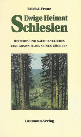 Franz |  Ewige Heimat Schlesien | Buch |  Sack Fachmedien