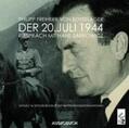 Boeselager |  Der 20. Juli 1944. 2 CDs | Sonstiges |  Sack Fachmedien