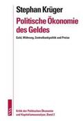 Krüger |  Politische Ökonomie des Geldes | Buch |  Sack Fachmedien