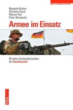 Brehm / Koch / Ruf | Armee im Einsatz | Buch | 978-3-89965-546-9 | sack.de