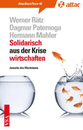 Rätz / Paternoga / Mahler |  Solidarisch aus der Krise wirtschaften | Buch |  Sack Fachmedien