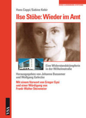 Coppi / Kebir / Bussemer | Ilse Stöbe: Wieder im Amt | Buch | 978-3-89965-660-2 | sack.de