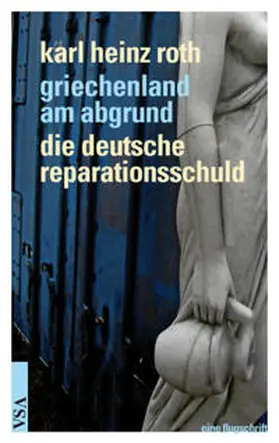 Roth |  Griechenland am Abgrund - Die deutsche Reparationsschuld | Buch |  Sack Fachmedien