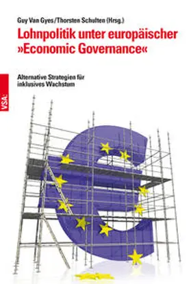 Müller / Schulten / Van Gyes |  Lohnpolitik unter europäischer "Economic Governance" | Buch |  Sack Fachmedien