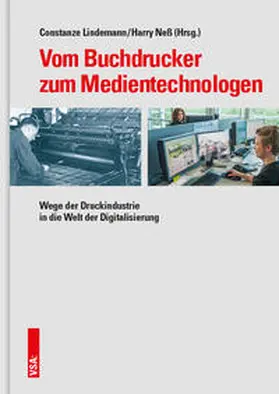 Lindemann / Neß |  Vom Buchdrucker zum Medientechnologen | Buch |  Sack Fachmedien