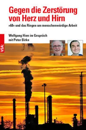 Hien / Birke |  Gegen die Zerstörung von Herz und Hirn | Buch |  Sack Fachmedien